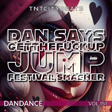 Vol.151 "Get the Fuck up an Jump" (Convention2025)