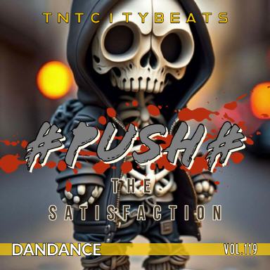 Vol.119 "Push the Satisfaction"