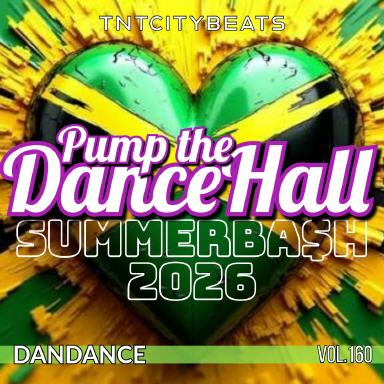 Vol.160.2 "Pump the Dancehall"