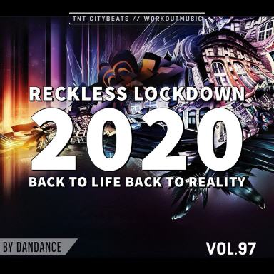 Vol.97 "RECKLESS LOCKDOWN 2020"