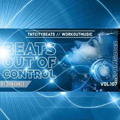 Vol.107.2 "BEATS OUT OF CONTROL_SPRING2022"